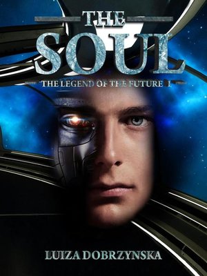 cover image of The Soul: Legend of the Future, #1